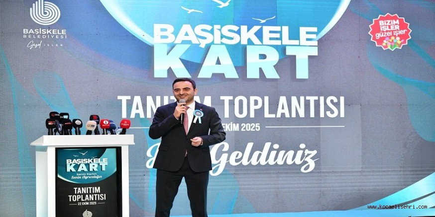 Başiskele Kart ile Başiskeleli Olmanın Ayrıcalığı Yaşanacak
