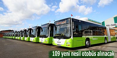 Büyükşehir 109 yeni nesil otobüs alacak
