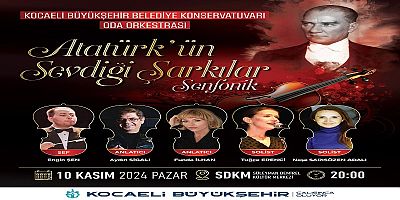 Büyükşehir Atatürkü sevdiği şarkılarla anacak