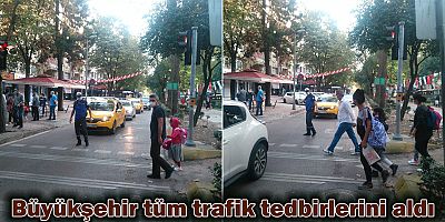 Büyükşehir tüm trafik tedbirlerini aldı
