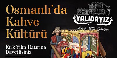 GÖLCÜKTE TARİH VE KAHVE TUTKUNLARI YALI EVLERİNDE BULUŞACAK