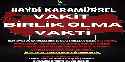 HAYDİ KARAMÜRSEL VAKİT BİRLİK OLMA VAKTİ