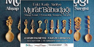 Murat Babadağı ahşap kaşık oyması sergisi 