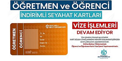 Öğretmen ve öğrencilerin indirimli seyahat kartları vize işlemleri sürüyor