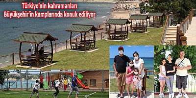 Sağlık çalışanları kamplarda konuk ediliyor