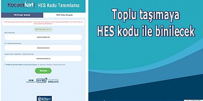 Toplu taşımaya HES kodu ile binilecek