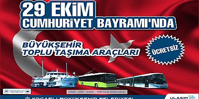 Toplu ulaşım araçları 29 Ekim'de ücretsiz