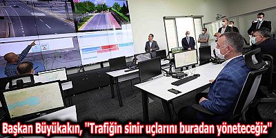 Trafiğin sinir uçları buradan yönetilecek