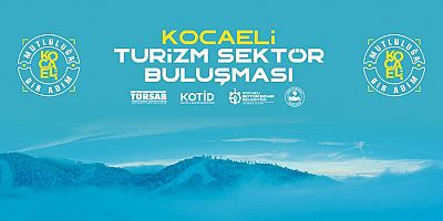 Turizm acentaları Kocaeli’de buluşuyor