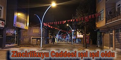 Zincirlikuyu Caddesi ışıl ışıl oldu